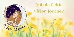 Banner image for Imbolc Celtic Vision Journey