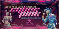 Banner image for Coco Poco Loco Presents: CyberPink