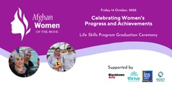 Banner image for Celebrating Women's  Progress and Achievements - Life Skills Program Graduation with Afghan Women on the Move