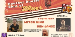 Banner image for Another Double Shot of Blues featuring Mitch King and Ben Jansz