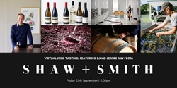 Banner image for Shaw + Smith Virtual Wine Tasting