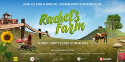 Banner image for Rachel's Farm - Community Movie Screening