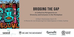 Banner image for Bridging the Gap: A Collective Perspective on Diversity and Inclusion in the Workplace