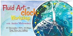 Banner image for Fluid Art on Clock Workshop