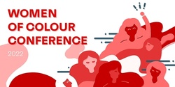 Banner image for Women of Colour Conference 2022 by Authenticity Aotearoa (WOCCAA)