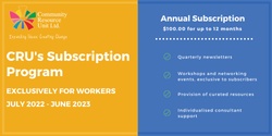 CRU Subscription Program for Workers (July 2022 - June 2023)