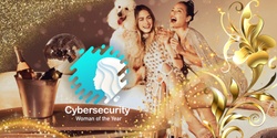Banner image for Cybersecurity Woman of the Year Awards GALA 2024 in Las Vegas
