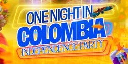 Banner image for One Night in COLOMBIA - Independence LATIN Party  