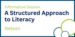 Banner image for A Structured Approach to Literacy Informative Session (Nelson)