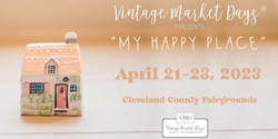Banner image for  Vintage Market Days® OKC - "My Happy Place"