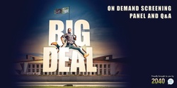 Banner image for Big Deal - Screening & Panel Discussion
