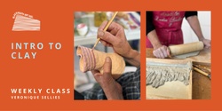 Banner image for Clay Basics: handbuilding and surface decoration for beginners (7 week class)
