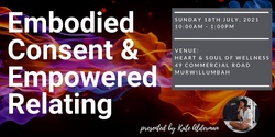 Banner image for Embodied Consent & Empowered Relating
