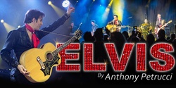 Banner image for ELVIS by Anthony Petrucci