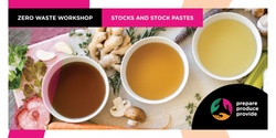 Banner image for Stocks and Stock Pastes - A Zero Waste Workshop with Michelle Kays