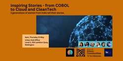 Banner image for Inspiring Stories - From COBOL to Cloud and to CleanTech. 3 Generations of Inspiring Women from India tell their stories 