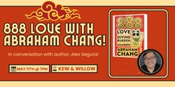 Banner image for 888 Love with Abraham Chang!