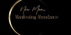 Banner image for New Moon Manifesting Abundance