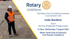 Banner image for Rotary Club of Lindisfarne Talks - Luke Gardner