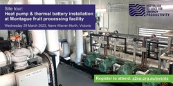 Banner image for A2EP site tour: Heat pump & thermal battery installation at Montague fruit processing facility