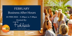 Banner image for February Business After Hours at Fishheads
