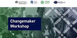 Banner image for Changemaker Workshop - Tamworth (Region 4 NSW)   