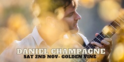 Banner image for Daniel Champagne Golden Vine