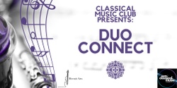 Banner image for Duo Connect featuring Grace Ahquee (violin) & Emma O'Keefe (cello), presented by Classical Music Club