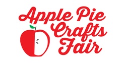 Banner image for Apple Pie Crafts Fair 2022 - SOLD OUT Booth Spaces