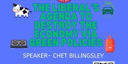 Banner image for The Liberal’s Agenda to Destroy the Economy via Green Policies.