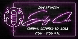 Banner image for Emily Cole Live at WSCW October 30