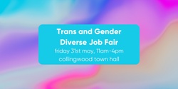 Banner image for Trans and Gender Diverse Job Fair