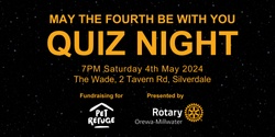 Banner image for Quiz Night - May the Fourth Be With You