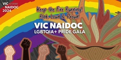 Banner image for 2024 Vic NAIDOC Pride Gala