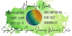 Banner image for Sage Entwined Sacred Journey: Women's Circle ~ December Gathering ~ Hierarchy of Needs