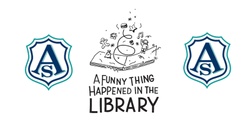Banner image for ASPS Year 5 & 6 Production - A Funny Thing Happened in the Library