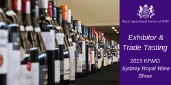 Banner image for 2019 Sydney Royal Wine Show - Exhibitor & Trade Tasting