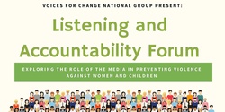 Banner image for Listening and Accountability Forum: Exploring the role of the media in preventing violence against women and children