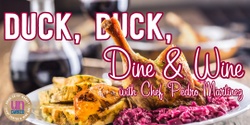 Banner image for Duck Duck Dine & Wine: with Chef Pedro Martínez