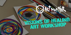 Banner image for Free "Visions of Healing" Art Workshop - For children ages (6-11)