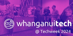Banner image for Celebrating Whanganui Tech Meetup @ Techweek 2024