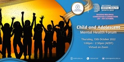 Banner image for Child and Adolescent Mental Health Forum