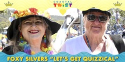 Banner image for Foxy Silvers “Let’s get Quizzical”