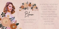 Banner image for Bloom - Monthly Movement Workshops with Lylah Bloom