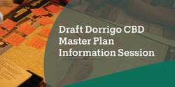 Banner image for Dorrigo CBD Master Plan Online Information Session