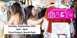 Banner image for Sip and Style - ticket includes a bag of clothes and a drink!