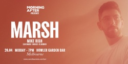 Banner image for Morning After presents Marsh
