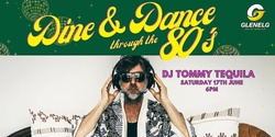 Banner image for Dine & Dance 80's Dinner Party