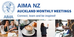 Banner image for AIMA Auckland Monthly Meeting - 28 November 2019