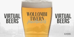 Banner image for Virtual Beers for Wollombi Tavern